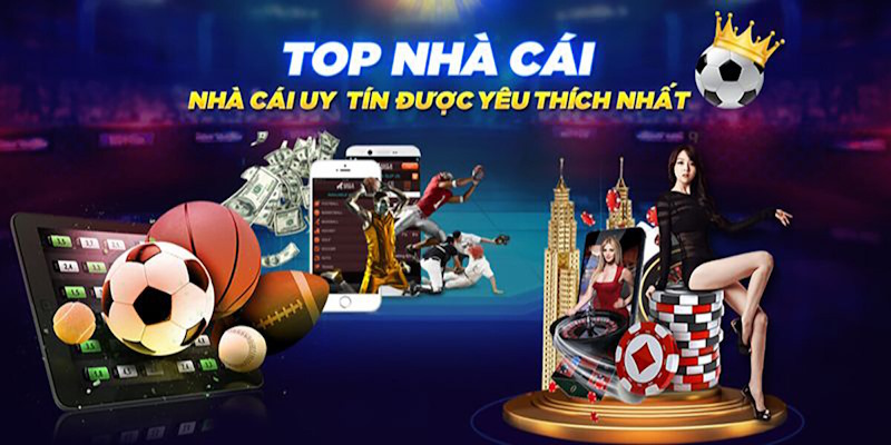 5 sân chơi hàng đầu thuộc top nhà cái uy tín