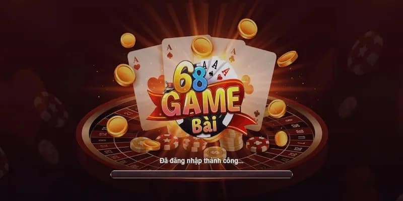 Đảm bảo khi đăng nhập 68 Game Bài