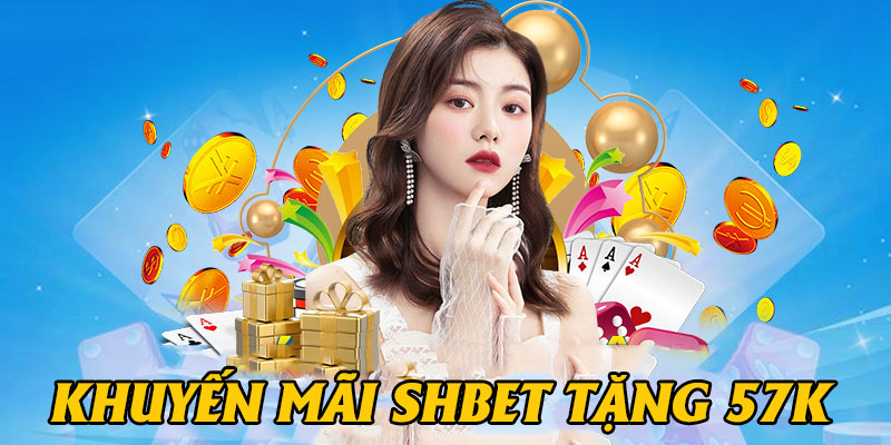 Chương trình tặng quà khởi nghiệp dành cho tân thủ nha cái SHBET